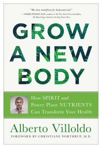 Alberto Villoldo Book Grow a New Body